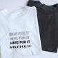 Boyfriend Tee (Here for it)